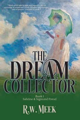 The Dream Collector: Sabrine & Sigmund Freud - Book One - R. W. Meek