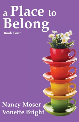 A Place to Belong - Nancy Moser