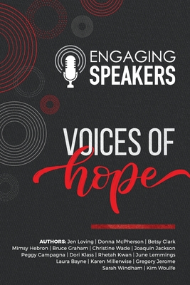 Engaging Speakers: Voices of Hope - Jen Loving