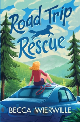 Road Trip Rescue - Becca Wierwille