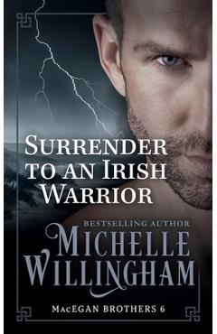 Coperta cărții 'Surrender to an Irish Warrior - Michelle Willingham'