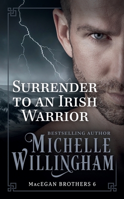 Coperta cărții 'Surrender to an Irish Warrior - Michelle Willingham'
