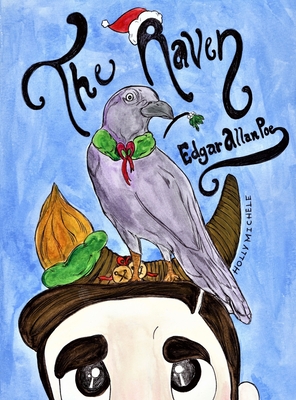 The Raven: Edgar Allan Poe Reimagined: An Edgar Allan Poe Christmas Carol - Edgar Allan Poe