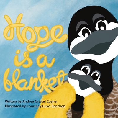 Hope Is a Blanket - Andrea Coyne
