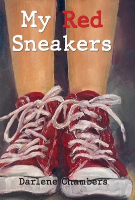 My Red Sneakers - Dalene Chambers