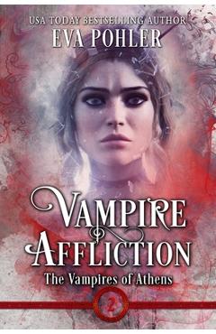 Coperta cărții 'Vampire Affliction - Eva Pohler'