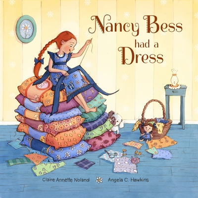 Nancy Bess Had a Dress - Claire Noland