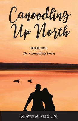 Canoodling Up North - Shawn M. Verdoni