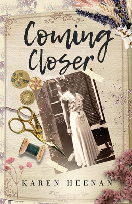 Coming Closer - Karen Heenan
