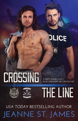 Crossing the Line: A Dirty Angels MC/Blue Avengers MC Crossover - Jeanne St James