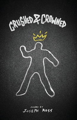 Coperta cărții 'Crushed & Crowned - Joseph Ross'