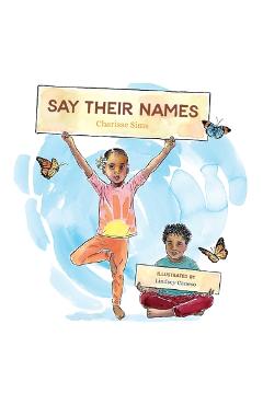 Coperta cărții 'Say Their Names - Charisse Sims'