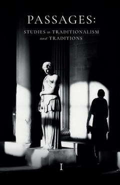 Coperta cărții 'Passages: Studies in Traditionalism and Traditions - Volume I - Luca Siniscalco'