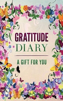 Gratitude Diary: A Gift for You - Brenda Nathan