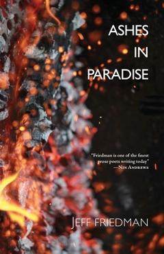 Poza produsului Ashes in Paradise - Jeff Friedman