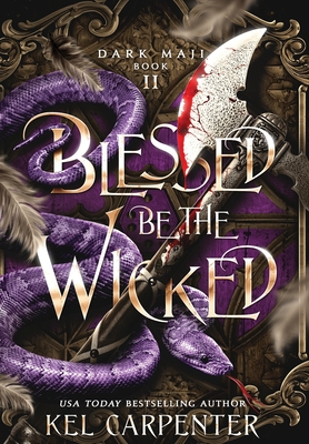 Blessed be the Wicked - Kel Carpenter