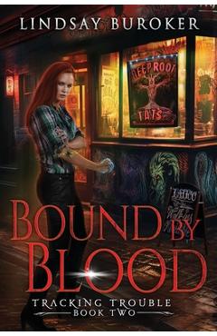Poza produsului Bound by Blood: An Urban Fantasy Adventure - Lindsay Buroker