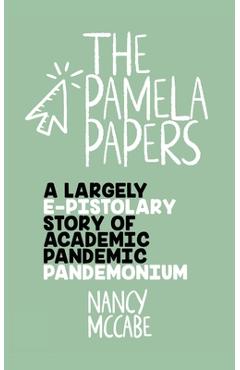 Coperta cărții 'The Pamela Papers - Nancy Mccabe'