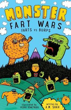 Poza produsului Monster Fart Wars: Farts vs. Burps: Book 1 - A. M. Shah