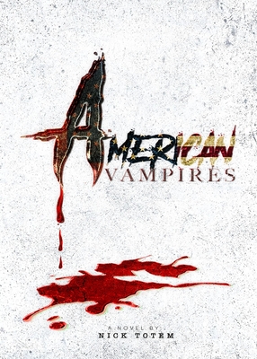 American Vampires - Nick Totem