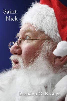 Saint Nick - Brandon Kroupa