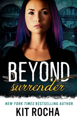 Coperta cărții 'Beyond Surrender - Kit Rocha'