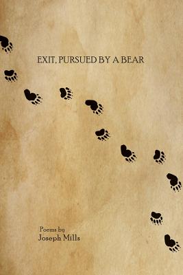 Exit, pursued by a bear - Joseph Mills