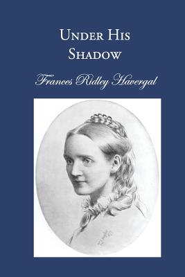 Under His Shadow - David L. Chalkley
