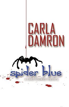 Coperta cărții 'Spider Blue - Carla Damron'