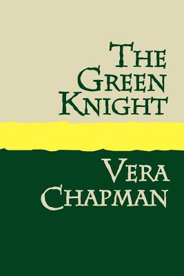 The Green Knight Large Print - Vera Chapman