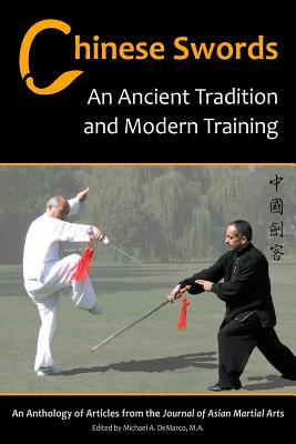 Chinese Swords: An Ancient Tradition and Modern Training - Tony Yang