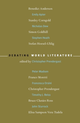 Debating World Literature - Christopher Prendergast