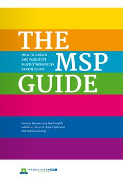 Poza produsului The Msp Guide: How to Design and Facilitate Multi-Stakeholder Partnerships - Herman Brouwer