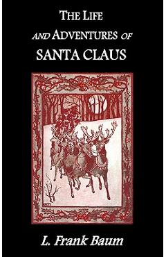 Coperta cărții 'The Life and Adventures of Santa Claus - L. Frank Baum'