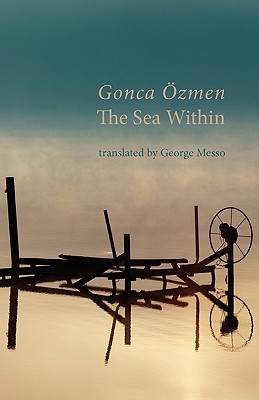 The Sea Within - Gonca Ozmen