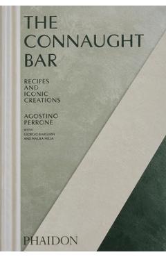 Coperta cărții 'The Connaught Bar: Cocktail Recipes and Iconic Creations - Agostino Perrone'