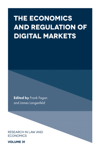 The Economics and Regulation of Digital Markets - Frank Fagan