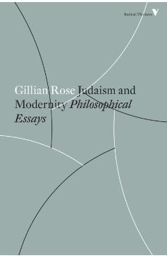 Judaism and Modernity: Philosophical Essays - Gillian Rose