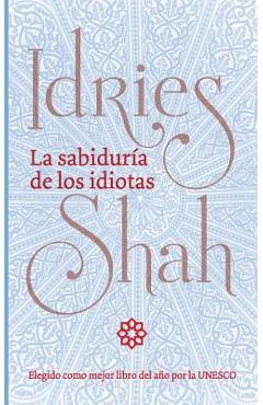 Coperta cărții 'La sabiduría de los idiotas - Idries Shah'