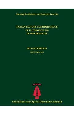 Coperta cărții 'Human Factors Considerations of Undergrounds in Insurgencies (Assessing Revolutionary and Insurgent Strategies Series)'