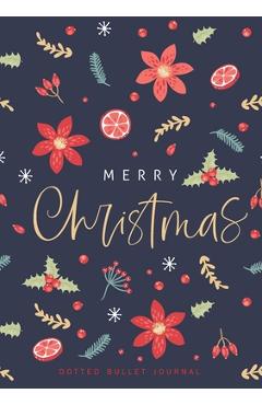 Poza produsului Merry Christmas Dotted Bullet Journal: Cheaper and More Useful than a Card! (Holly) Medium A5 - 5.83X8.27 - Blank Classic