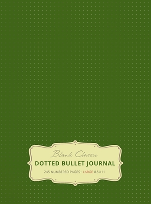 Coperta cărții 'Large 8.5 x 11 Dotted Bullet Journal (Moss Green #14) Hardcover - 245 Numbered Pages - Blank Classic'