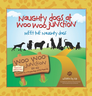 Meet the Naughty Dogs (Naughty Dogs at Woo Woo Junction) - Nancy Brockman