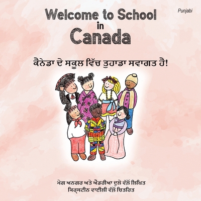 Welcome to School in Canada (Punjabi) - Meg Unger