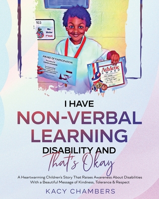 I Have Non-Verbal Learning Disability and That's Okay - Kacy Chambers