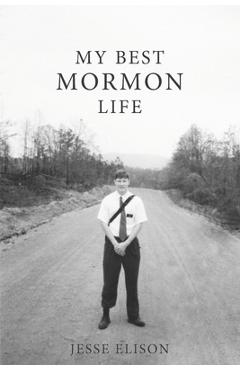 Coperta cărții 'My Best Mormon Life - Jesse Elison'