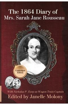 Coperta cărții 'The 1864 Diary of Mrs. Sarah Jane Rousseau - Sarah Rousseau'