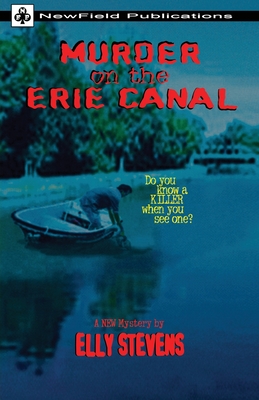 Murder on the Erie Canal - Elly Stevens