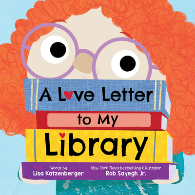 A Love Letter to My Library - Lisa Katzenberger