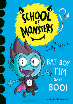 Bat-Boy Tim Says Boo - Sally Rippin